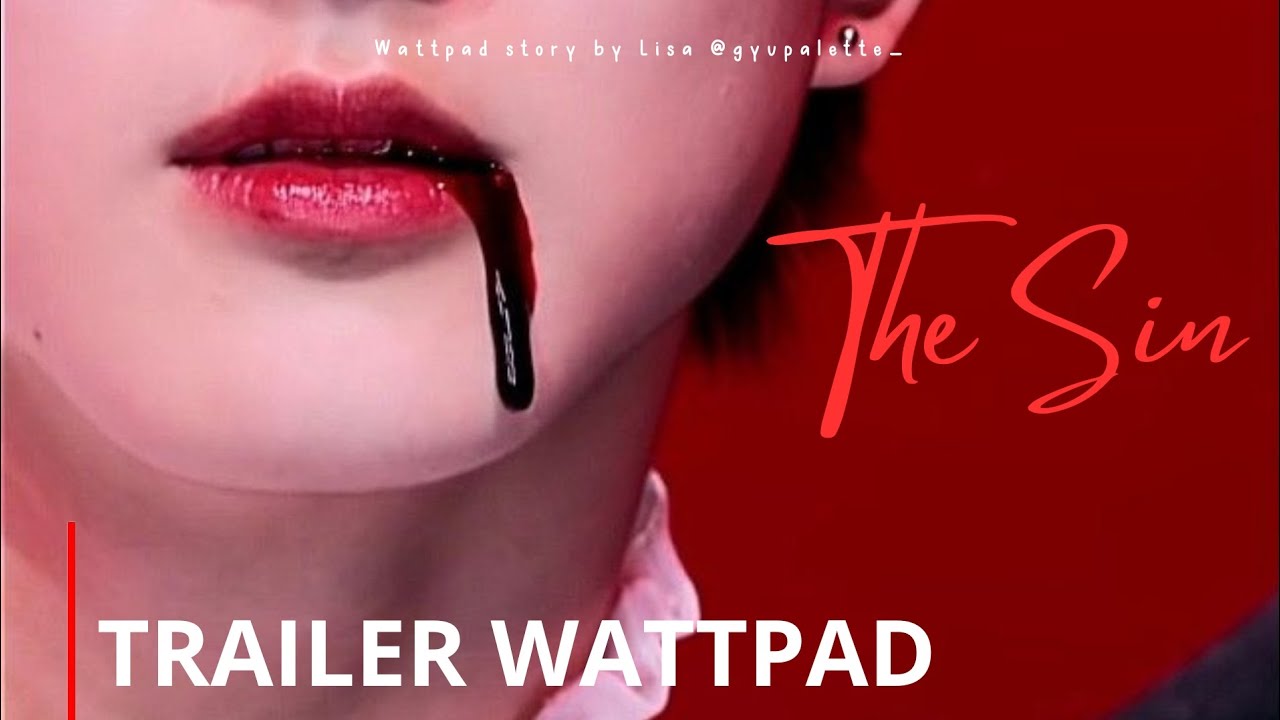 THE SIN: SEASON 4 [OFFICIAL TRAILER WATTPAD]