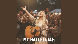 My Hallelujah