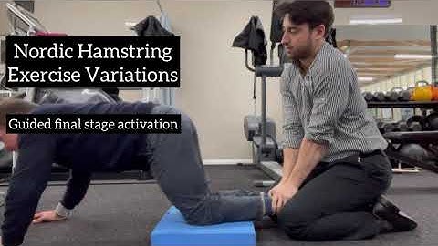 Nordic Hamstring Exercise Variations