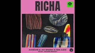 Idd Aziz & AMEME & Tamir Regev & Avi Snow - Richa (Original Mix _ Insomniac Records)