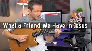 What a Friend We Have in Jesus (Fingerstyle) chords