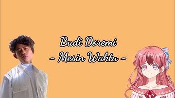 Budi Doremi - Mesin Waktu ~| AkaneMusic|