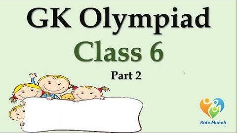 GK Olympiad for Class-6 | GK Olympiad QA | Practice GK Olympiad Question Answer 2024 | Part 2