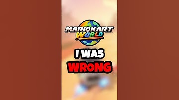 I Was WRONG About Mario Kart World