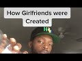 How Girlfriends were created