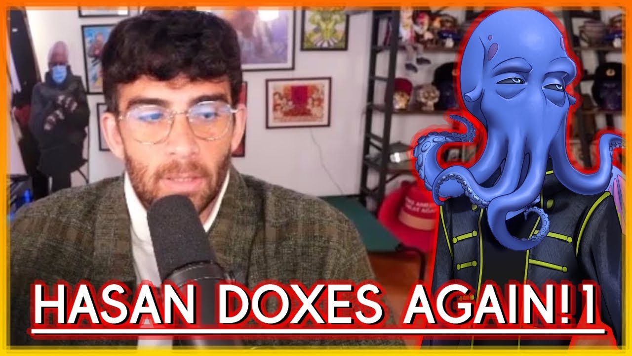 HASAN DOXES HIS ENEMIES!1