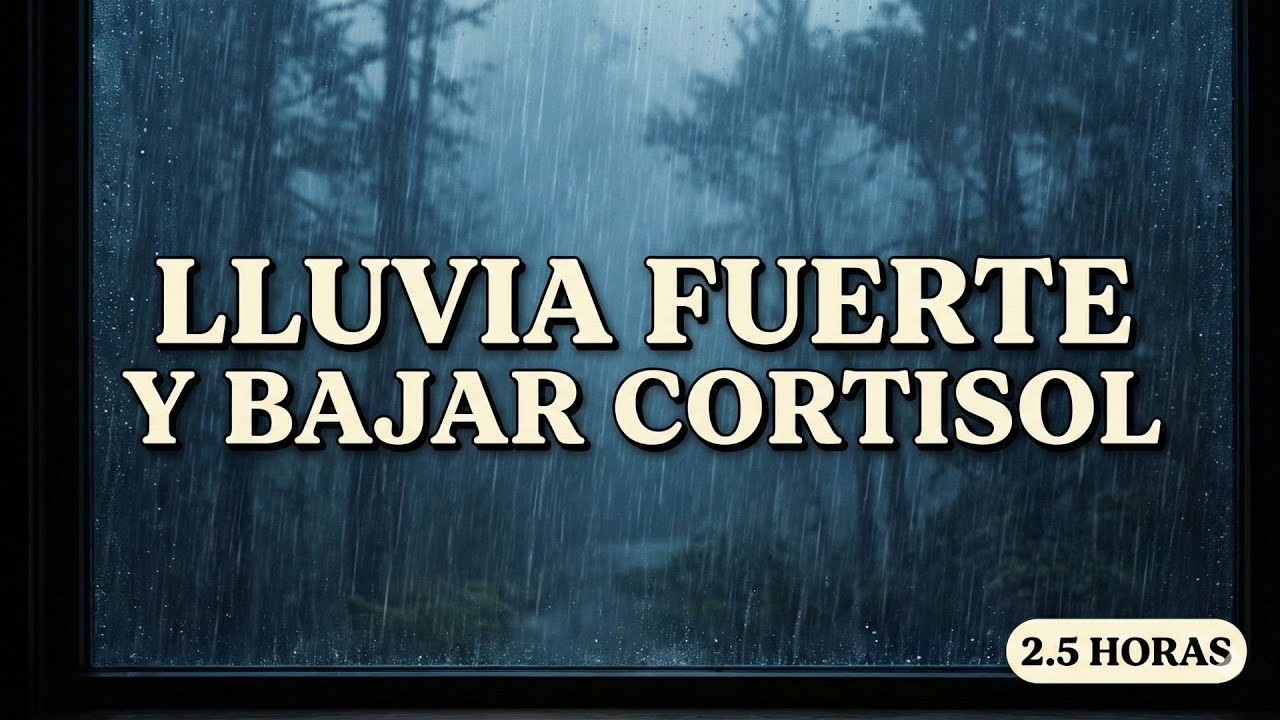 Lluvia Fuerte y Piano para Bajar el Cortisol (2.5h) | Dormir y Sanar la Mente