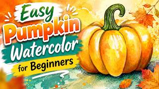 Easy Pumpkin Watercolor for Beginners | Simple Watercolor Guide