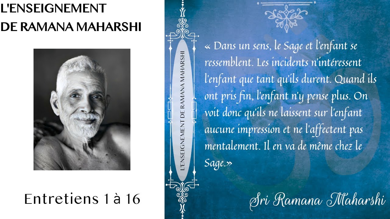 L'enseignement de Ramana Maharshi - Entretiens 1 à 16 (Advaita Vedanta)