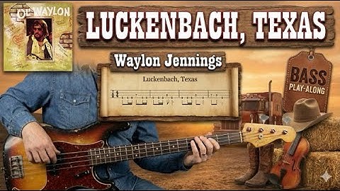 Luckenbach, Texas - Waylon Jennings | Bass Guitar Cover (With Tab)