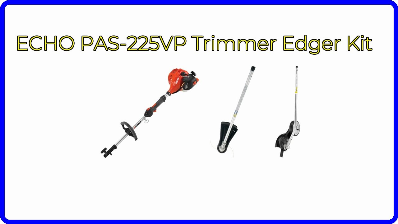 REVIEW (2026): ECHO PAS-225VP Trimmer Edger Kit. ESSENTIAL details.