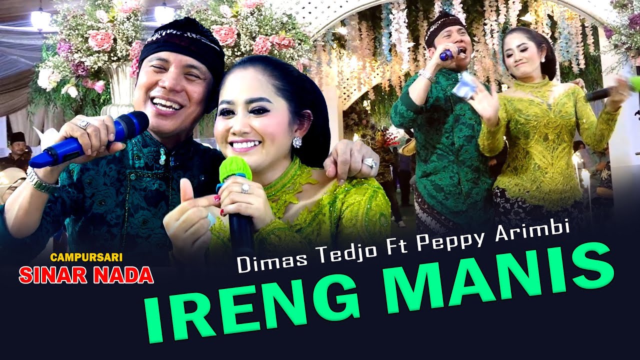 UENAAAK LUUR...! DIMAS TEDJO Ft PEPPY ARIMBI - IRENG MANIS  - CAMPURSARI SINAR NADA - NKA PICTURES