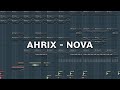 Ahrix - Nova - V1 - FL Studio Remake + FLP