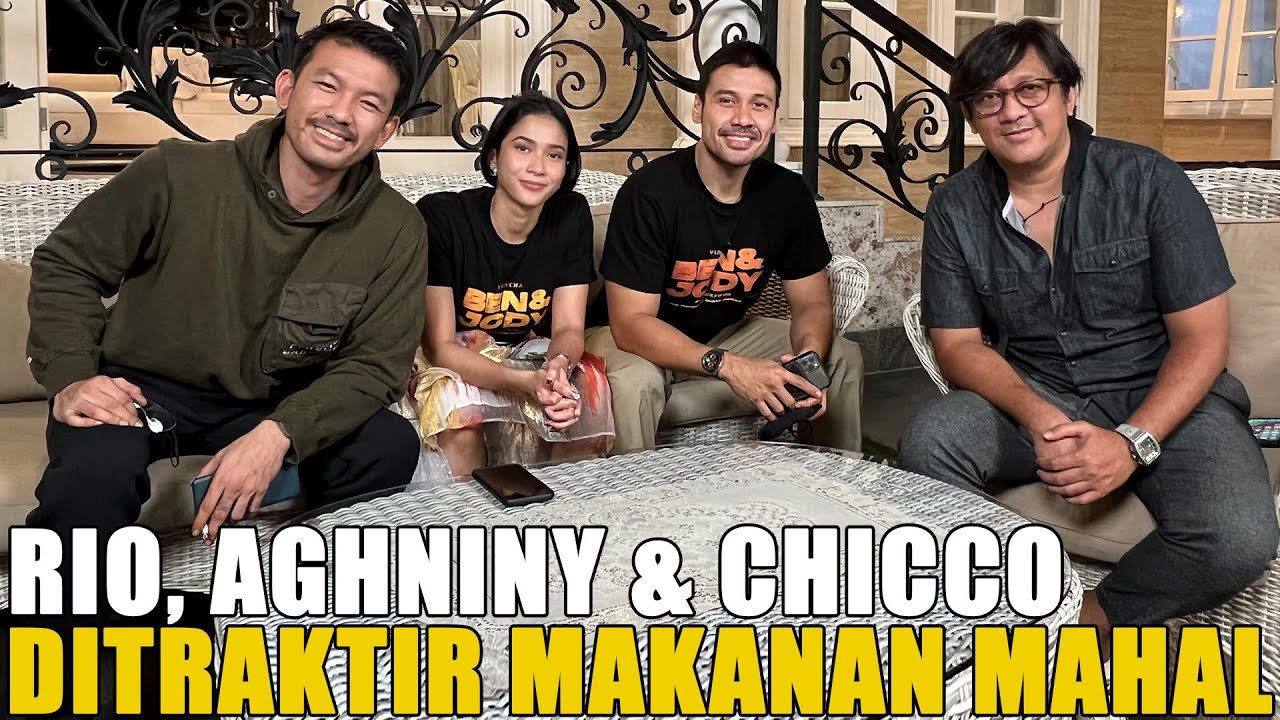 CHICCO JERIKHO, RIO DEWANTO DAN AGHNINY HAQUE SIDAK RUMAH ANDRE.. BAKAR - BAKARAN SAMPE KENYANG