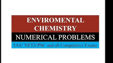 UGC NET ENVIRONMENTAL SCIENCE | NUMERICAL PROBLEM |ENVIRONMENTAL CHEMISTRY