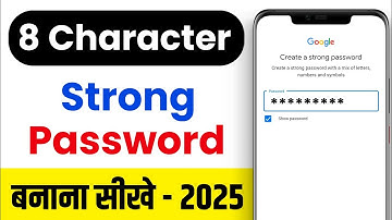 8 Character Strong Password Kaise Banaye - Strong Password Kaise Banate Hain