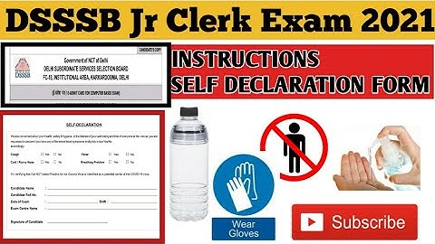 DSSSB 13/20 Jr Clerk Exam Nov 2021 Dress Code Covid 19 Self Declaration Form Instructions #dsssb