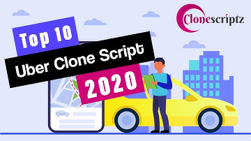 Top 10 Uber Clone Script in 2020