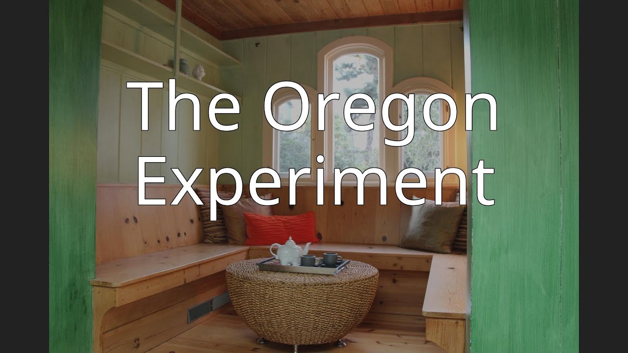 The Oregon Experiment