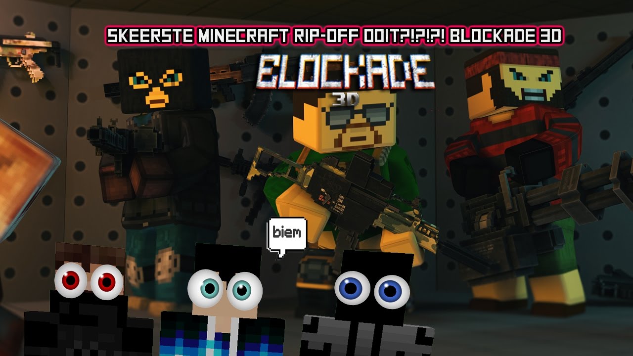 skeerste minecraft rip off ooit?!?!?!?! Blockade 3D - YouTube