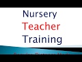 Nursery teacher training