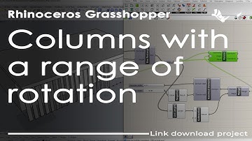 Columns with a range of rotation \ Grasshopper