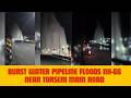 Burst Water Pipeline Floods NH-66 Near Torsem Main Road