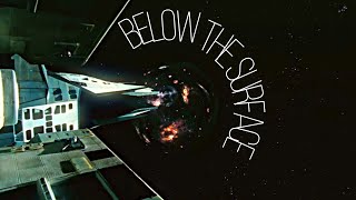 BELOW THE SURFACE [interstellar]
