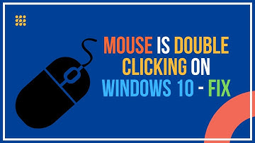 How To Resolve Mouse Is Double Clicking Windows 10 Issue?