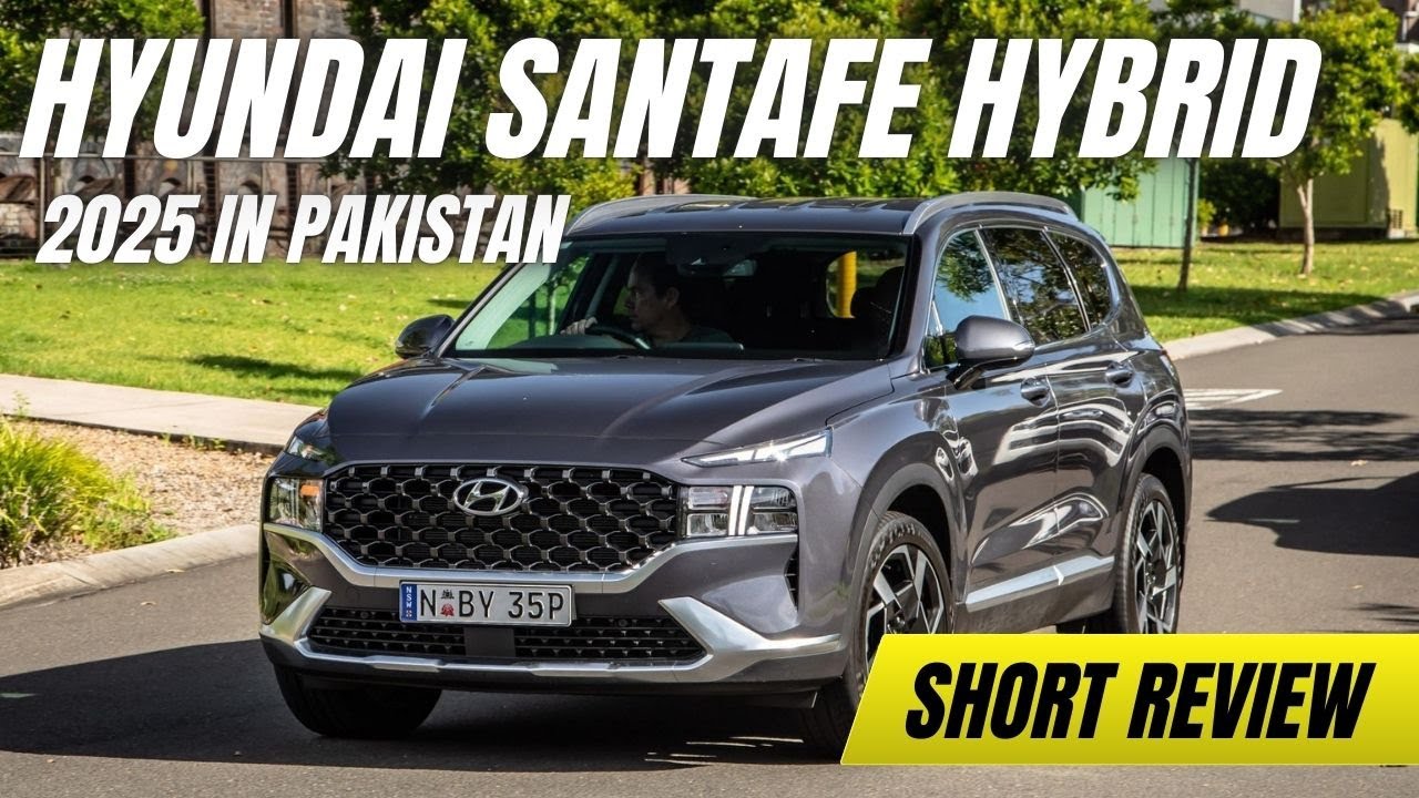 Hyundai Santa Fe 2025 Hybrid in Pakistan | Price, Specs, Features & Review