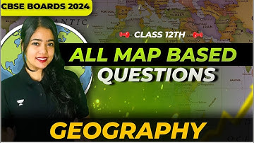 🔴 All Map Based Questions 🔥 | Class 12 Geography  | Boards 2024 | Anushya Ma