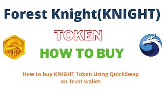 How to Buy Forest Knight Token (KNIGHT) Using QuickSwap on Trust wallet. screenshot 5