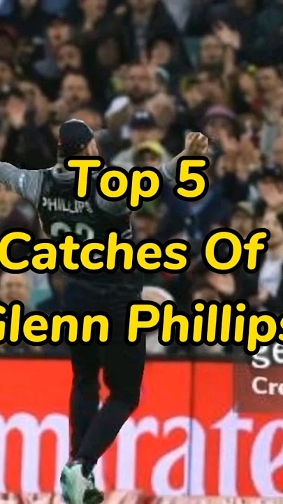 Glenn Phillips Fielding|Glenn Phillips Best Catches😇😇 |Glenn Phillips Top 10 Catches|Glenn Phillips