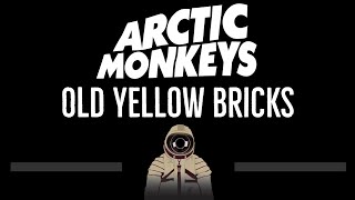 Arctic Monkeys • Old Yellow Bricks (CC) 🎤 [Karaoke] [Instrumental Lyrics] Resimi