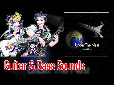 [ギタドラ] Under The Nest -Remaster- - Guitar & Bass Sounds