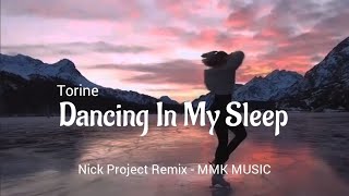 DJ Slow Remix - Dancing In My Sleep (Nick Project Remix) MMK MUSIC