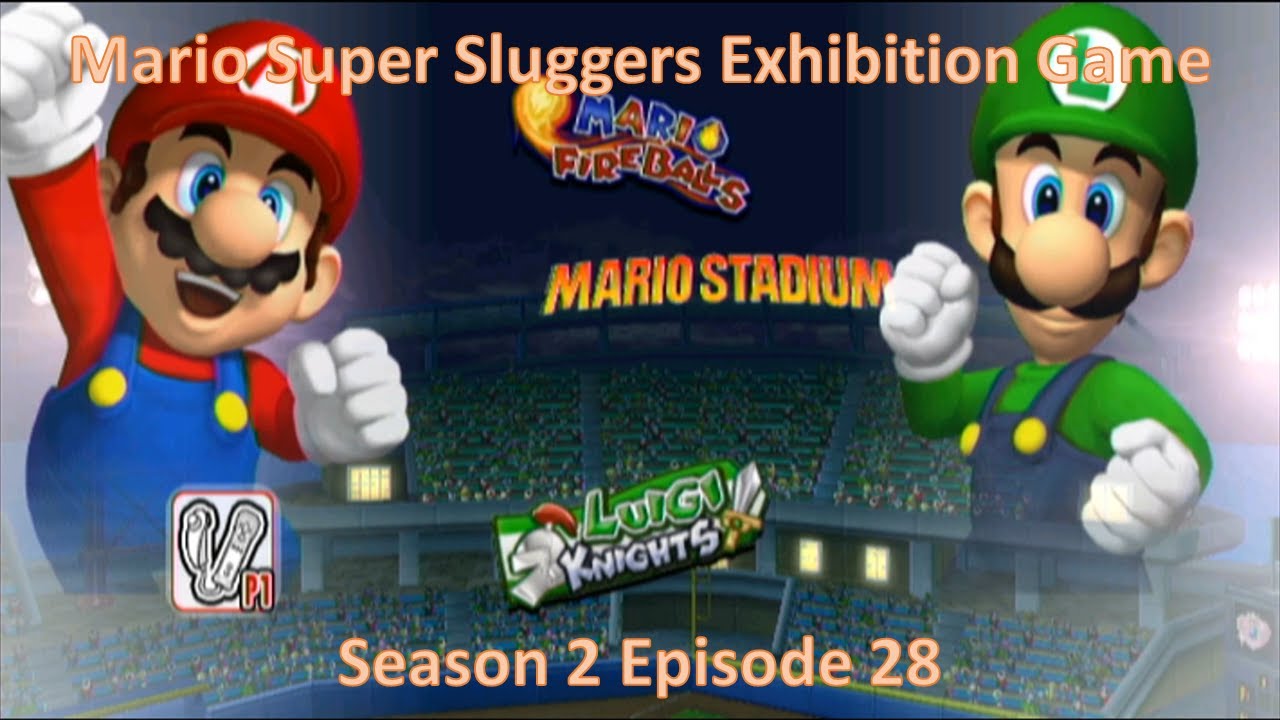 Mario Super Sluggers Exhibition Game Season 2 Episode 28 - Mario Fireballs vs Luigi Knights