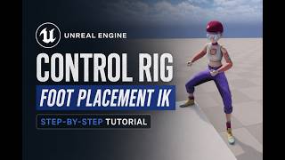 Unreal Engine 5 Control Rig Foot Placement IK Complete Guide - Full IK Tutorial