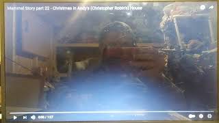 Mammal Story part 23 - Christmas in Andys (Christopher Robins) House (2010)