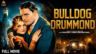 Bulldog Drummond (1929) | Joan Bennett | Classic Crime Mystery Thriller Full Movie