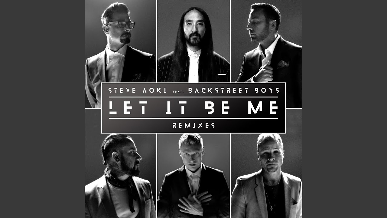 Let It Be Me (Steve Aoki Remix)