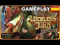 Evil days of Luckless John | Gameplay en Español