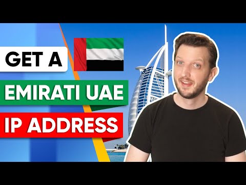 Get a Emirati (UAE) IP Address ? Best VPN For UAE