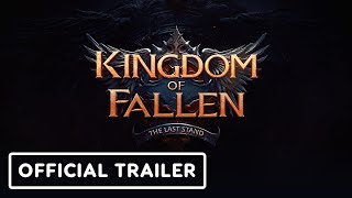 Kingdom of Fallen: The Last Stand - Official Release Date Trailer