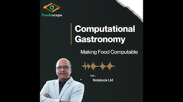 PODCAST Computational Gastronomy   Making Food Computable