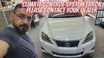 Climate Control System Error. Please Contact Your Dealer 2013 Lexus IS350