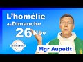 Vangile et homlie du dimanche 26 novembre  avec mgr aupetit