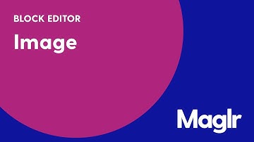 Image - Block editor - Maglr