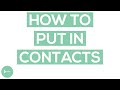 How To Put In Contact Lenses (The Easy Way) | Contact Lenses For Beginners