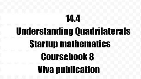 14.4,Understanding Quadrilaterals,start up mathematics coursebook 8 viva publication